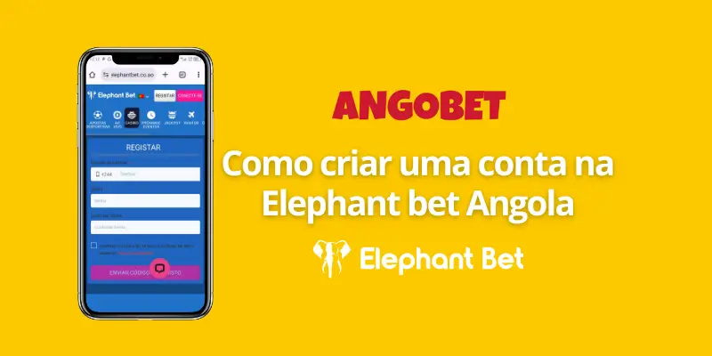 Como criar uma conta na Elephant bet Angola