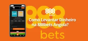 Como levantar dinheiro na 888 bet