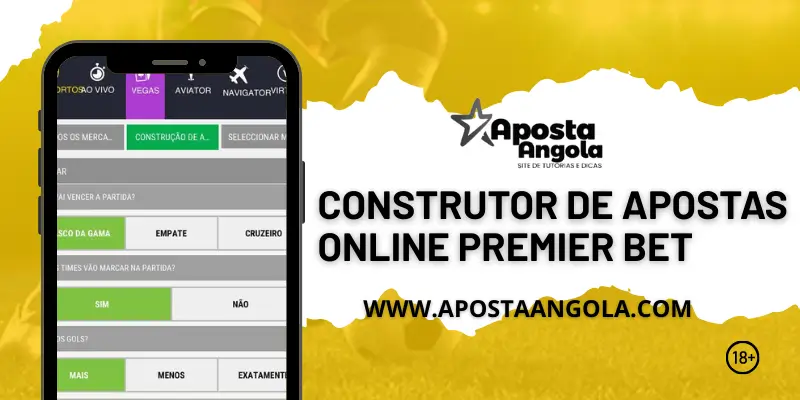 CONSTRUTOR DE APOSTAS ONLINE PREMIER BET