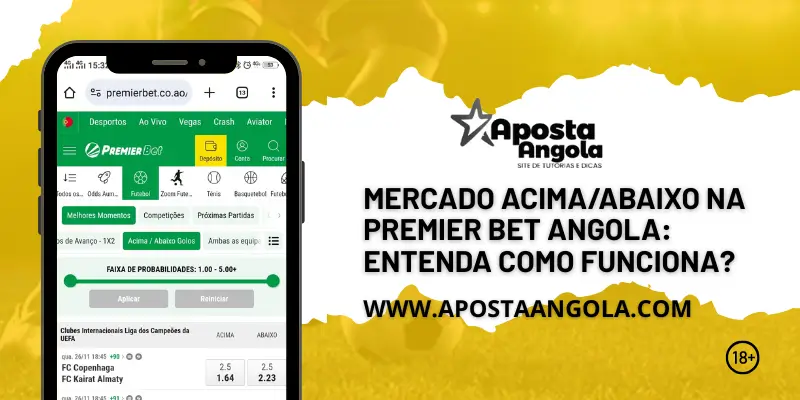 Mercado Acima/Abaixo na Premier Bet Angola: Entenda Como Funciona?