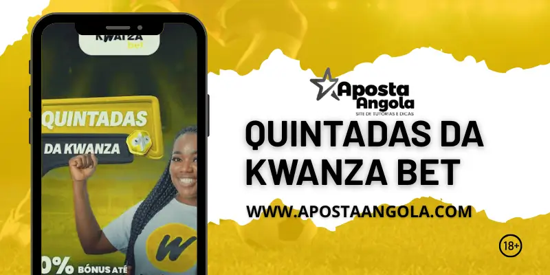 QUINTADAS DA KWANZA BET